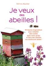 Cover of Je veux des abeilles