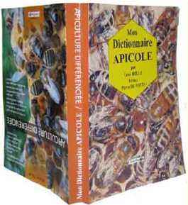 Cover of Mon Dictionnaire Apicole + L'Apiculture Différenciée