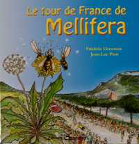 Cover of Le tour de France de Mellifera