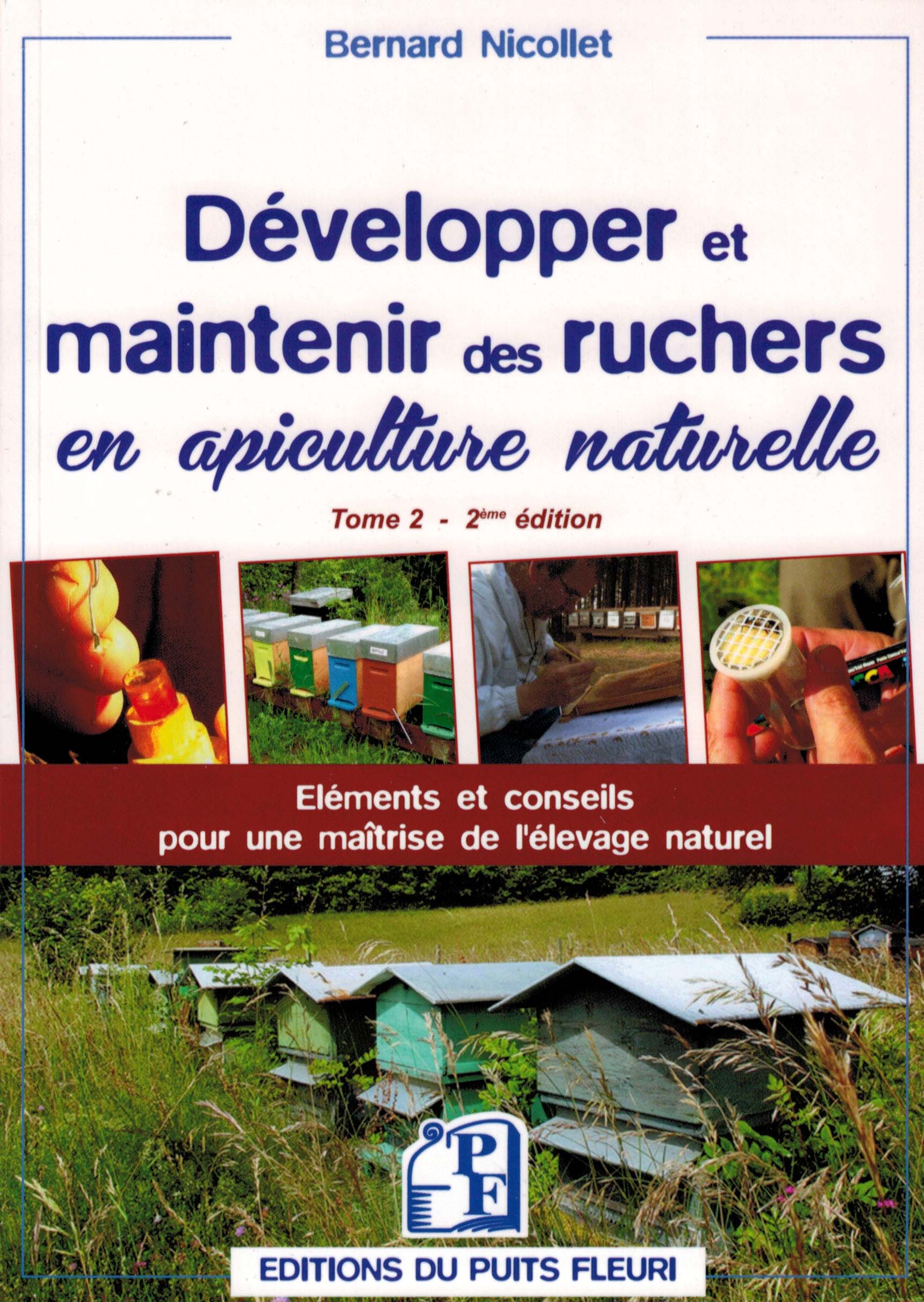 Cover of Développer et maintenir des ruchers en apiculture naturelle