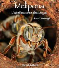 Couverture de Melipona - L'abeille sacrée des Mayas
